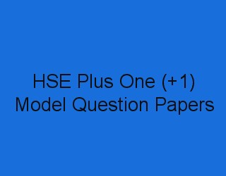 Kerala HSE Plus One (+1) Model Question Papers download