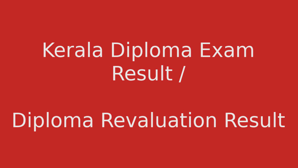 Kerala Diploma Result / Diploma Revaluation Result