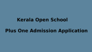Open School Plus One Admission Application Registration - Scole Kerala
