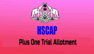 Plus One Trial Allotment - HSCAP Allotment 2023