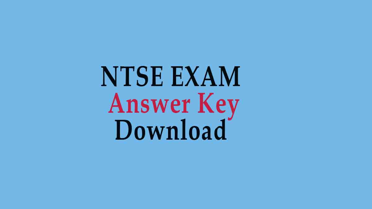 NTSE Exam Answer Key Download- Scert Kerala