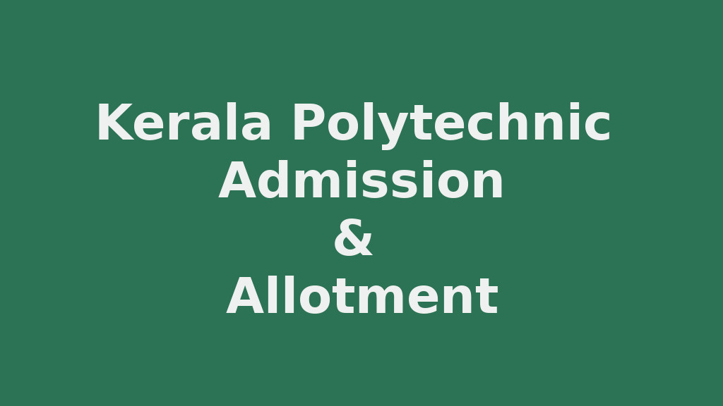 Polytechnic Admission and Allotment