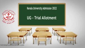 Kerala University UG Trial Allotment