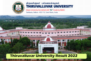 Thiruvalluvar University Result 2022