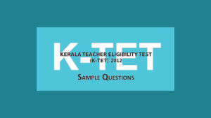 KTET Exam Question Papers - Model / Sample questions