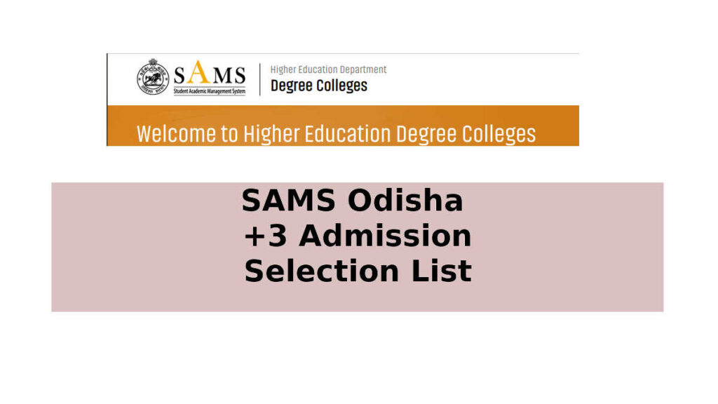 SAMS Odisha +3 Merit List 2024 (OUT), (1st Selection List Out@samsodisha.g