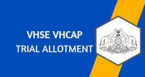 VHSE VHSCAP Trial Allotment