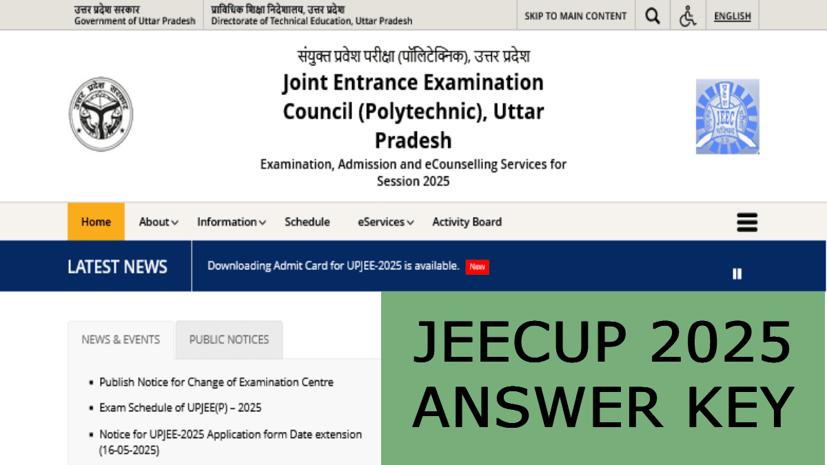 JEECUP 2025 Answer Key will be released on June 13th 2025. Check Answer Key at www.jeecup.admissions.nic.in