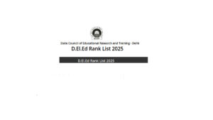 Delhi DElEd Result 2025 published on at scertdelhi.admissions.nic.in