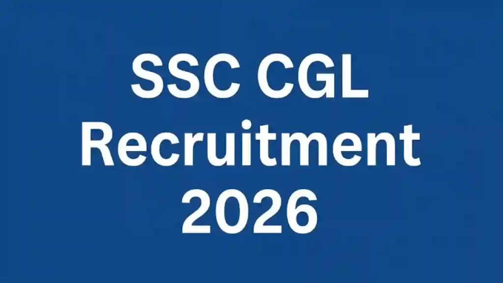 SSC CGL Recruitment 2026 Started - Apply now at www.ssc.gov.in